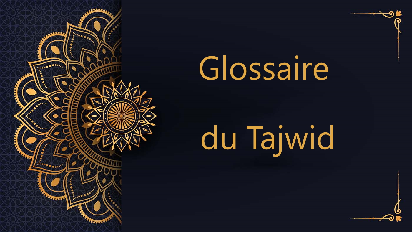 glossaire du tajwid - cours de Coran gratuit