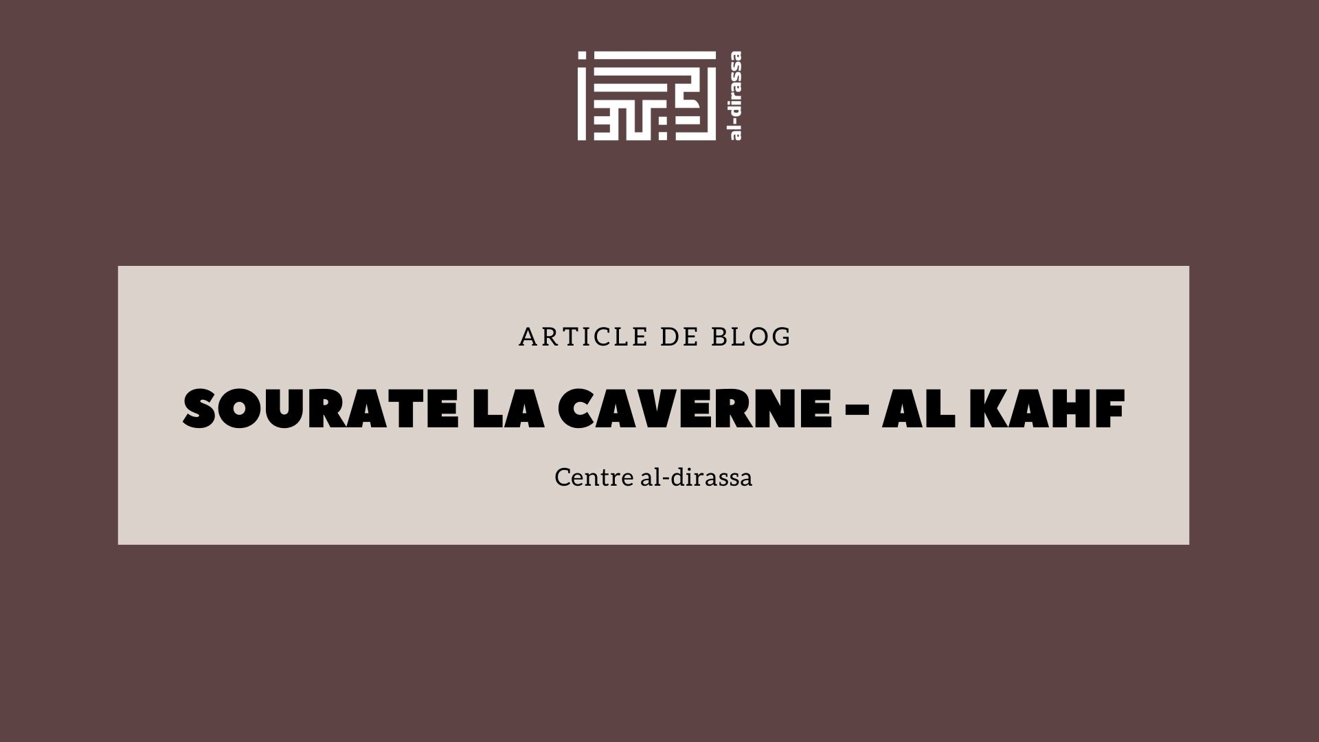 Sourate la caverne - Al Kahf