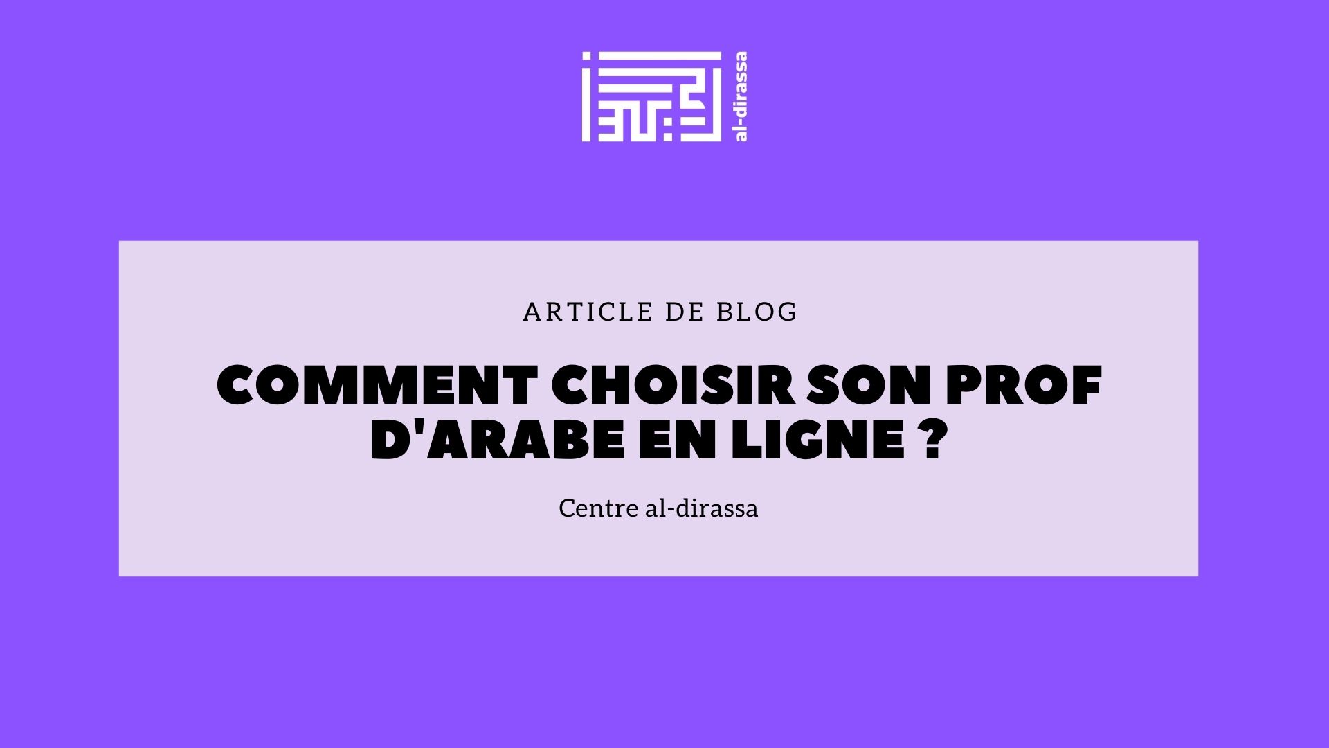 Comment choisir son prof d'arabe en ligne