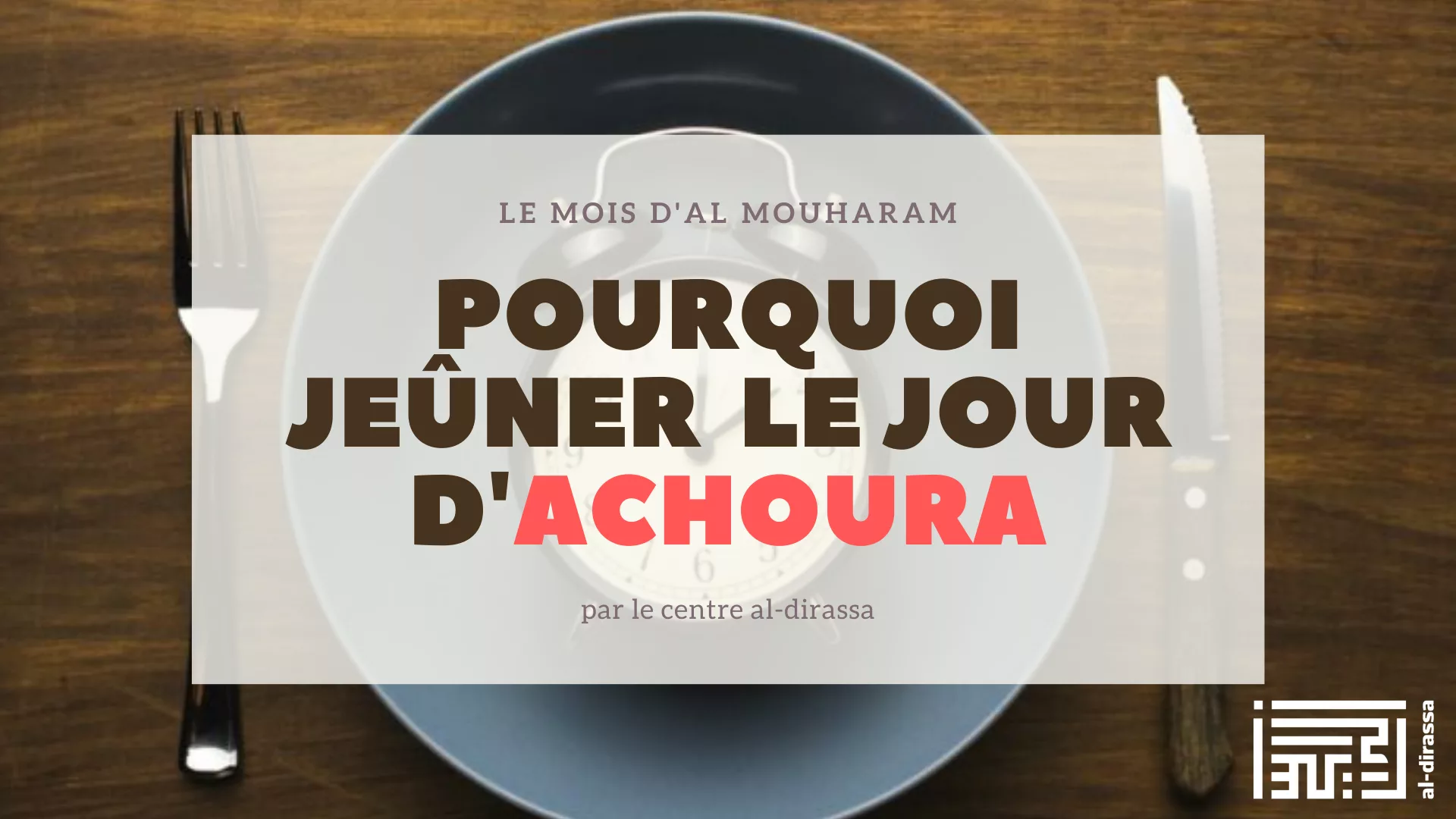 mérite et importance du jour d'Achoura